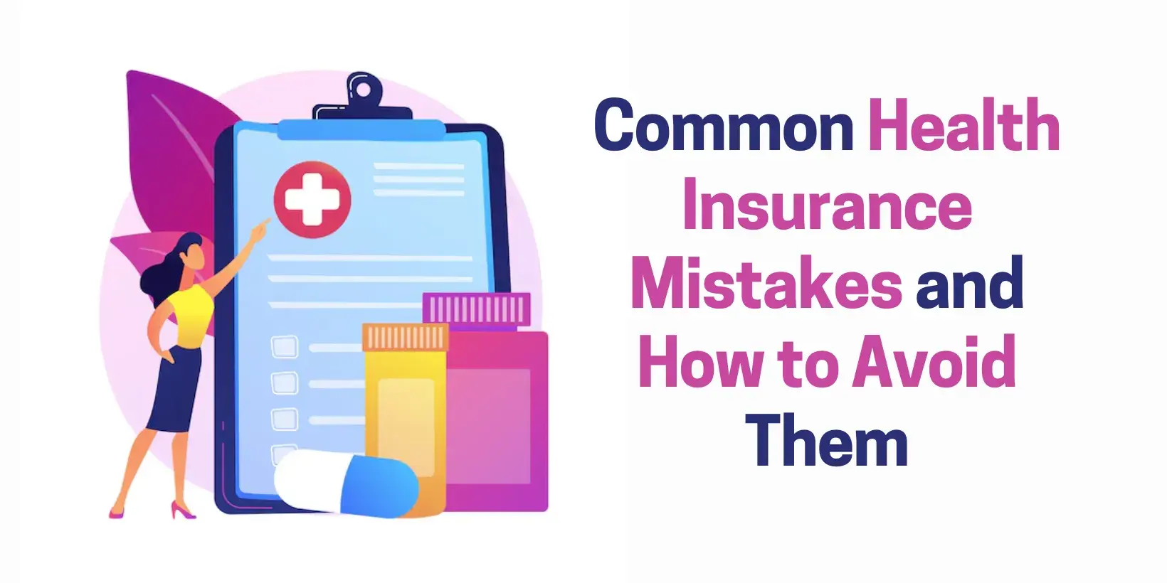 Common Health Insurance Mistakes and How to Avoid Them