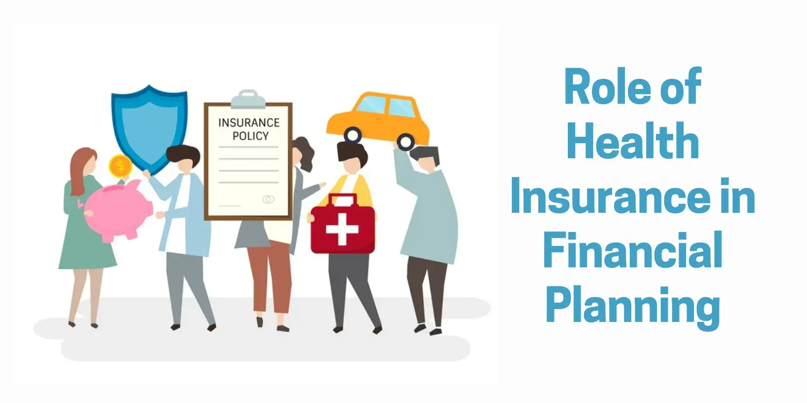 Role of Health Insurance in Financial Planning